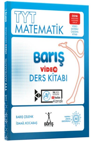 TYT Matematik Barış Video Ders Kitabı Barış Çelenk Fotokopi GO - Tüm Sınavlarda Daha İleriye