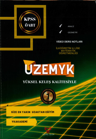 ANALİZ - GEOMETRİ UZEMYK İLKÖĞRETİM-LİSE MAT. ÖĞRETMENLİĞİ 1. KİTAP Fotokopi GO - Tüm Sınavlarda Daha İleriye