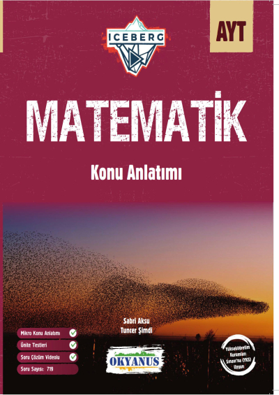 AYT Iceberg Matematik Konu Anlatım Okyanus Yayınları Fotokopi GO - Tüm Sınavlarda Daha İleriye