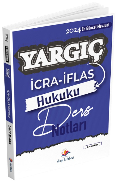 Dizgi Kitap 2024 YARGIÇ İcra İflas Hukuku Ders Notları - Emin Kalkan Dizgi Kitap Fotokopi GO - Tüm Sınavlarda Daha İleriye
