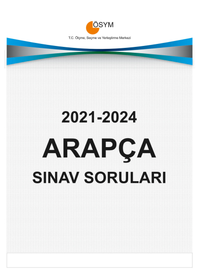 YDT ARAPÇA ÇIKMIŞ SINAV SORULARI (2021-2024) Fotokopi GO - Tüm Sınavlarda Daha İleriye