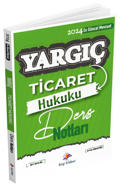 Dizgi Kitap 2024 Hakimlik YARGIÇ Ticaret Hukuku Ders Notları - Mustafa Dinçdemir, Ufuk Arslan Dizgi Kitap Fotokopi GO - Tüm Sınavlarda Daha İleriye