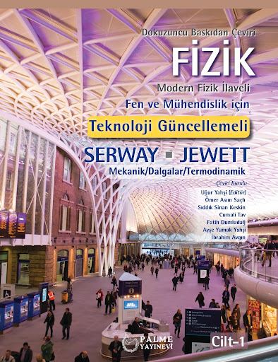Fizik Serway 1. Cilt Palme Yayıncılık Fotokopi GO - Tüm Sınavlarda Daha İleriye