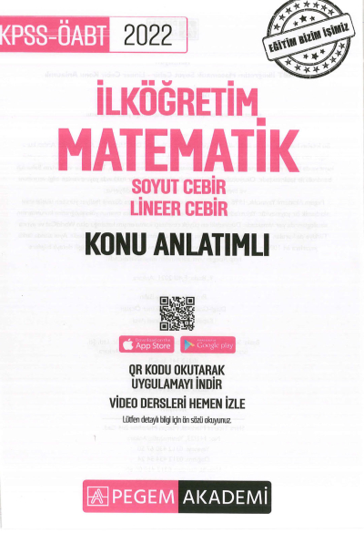 İLKÖĞRETİM MATEMATİK SOYUT CEBİR - LİNEER CEBİR KONU ANLATIMLI Fotokopi GO - Tüm Sınavlarda Daha İleriye