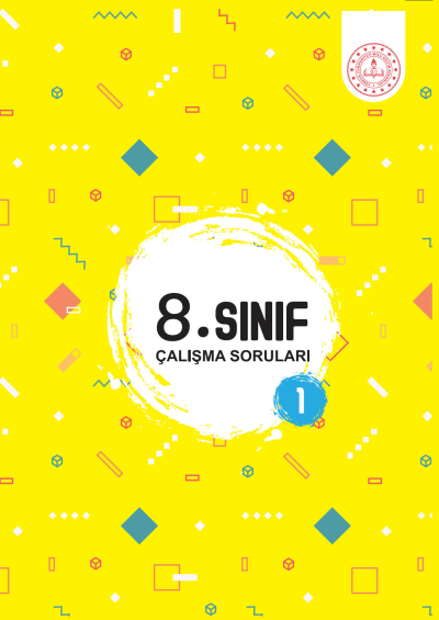 8. Sınıf Çalışma Soruları 1. Kitap Fotokopi GO - Tüm Sınavlarda Daha İleriye
