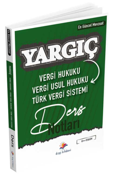 Dizgi Kitap Vergi Hukuku, Vergi Usul Hukuku, Türk Vergi Sistemi YARGIÇ Ders Notları Dizgi Kitap Fotokopi GO - Tüm Sınavlarda Daha İleriye