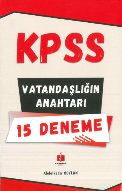VATANDAŞLIĞIN ANAHTARI 15 DENEME Fotokopi GO - Tüm Sınavlarda Daha İleriye