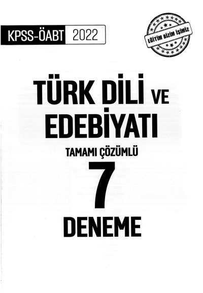 TÜRK DİLİ VE EDEBİYATI TAMAMI ÇÖZÜMLÜ 7 DENEME Fotokopi GO - Tüm Sınavlarda Daha İleriye