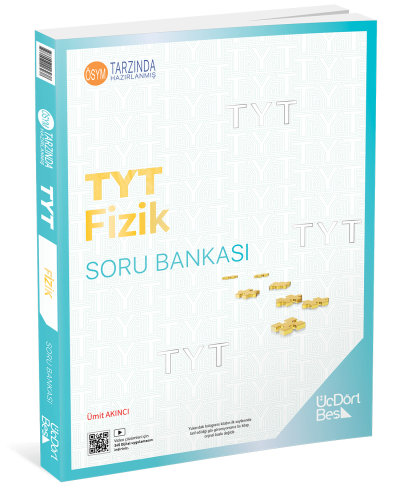 2025 TYT Fizik Soru Bankası Üç Dört Beş Yayınları Fotokopi GO - Tüm Sınavlarda Daha İleriye