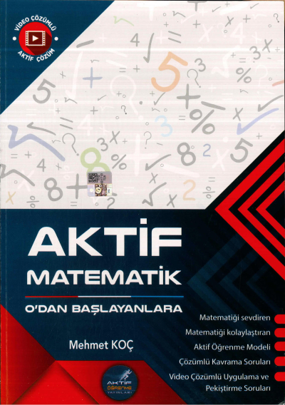 AKTİF MATEMATİK 0'DAN BAŞLAYANLARA Fotokopi GO - Tüm Sınavlarda Daha İleriye