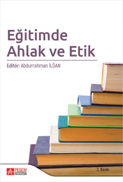 Eğitimde Ahlak ve Etik Pegem Yayınları Fotokopi GO - Tüm Sınavlarda Daha İleriye