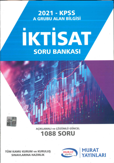 İKTİSAT SORU BANKASI AÇIKLAMALI VE GÜNCEL 1088 SORU Fotokopi GO - Tüm Sınavlarda Daha İleriye