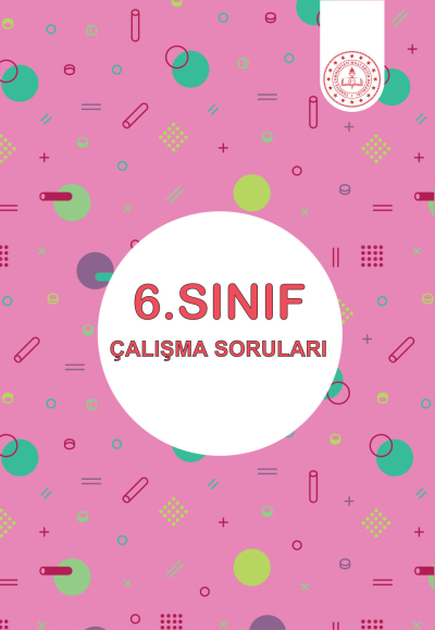 6. Sınıf Çalışma Soruları Fotokopi GO - Tüm Sınavlarda Daha İleriye