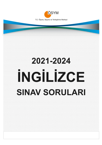 YDT İNGİLİZCE ÇIKMIŞ SINAV SORULARI (2021-2024) Fotokopi GO - Tüm Sınavlarda Daha İleriye