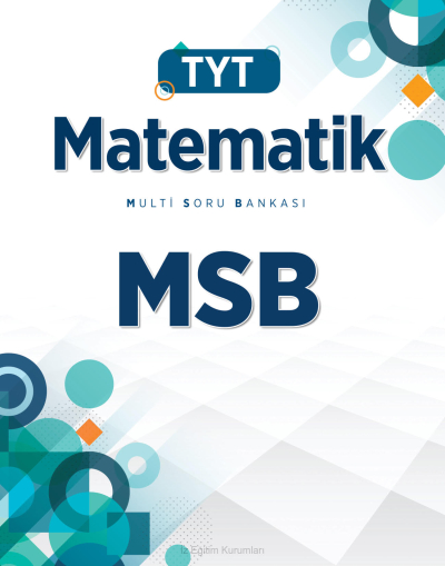 TYT Matematik Multi Soru Bankası MSB Eğitim Vadisi Yayınları Fotokopi GO - Tüm Sınavlarda Daha İleriye