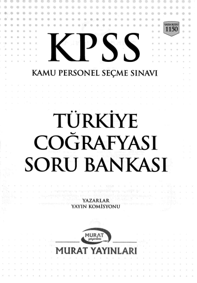 KPSS TÜRKİYE COĞRAFYASI SORU BANKASI ÇÖZÜMLÜ Fotokopi GO - Tüm Sınavlarda Daha İleriye