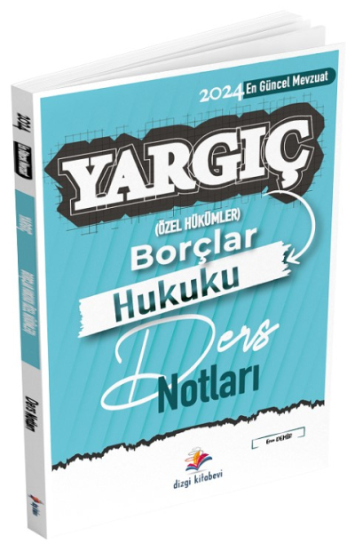 Dizgi Kitap 2024 Hakimlik YARGIÇ Borçlar Hukuku Özel Hükümler Ders Notları - Eren Demir Dizgi Kitap Fotokopi GO - Tüm Sınavlarda Daha İleriye
