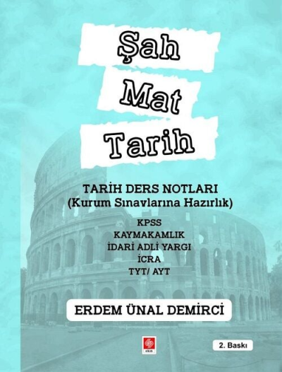 Şah Mat Tarih Tarih Ders Notları Ekin Basım Yayın Fotokopi GO - Tüm Sınavlarda Daha İleriye