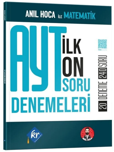 Anıl Hoca ile AYT Matematik İlk 10 Soru Denemeleri KR Akademi Fotokopi GO - Tüm Sınavlarda Daha İleriye