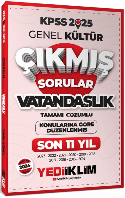 2025 KPSS Genel Kültür Lisans Vatandaşlık Konularına Göre Tamamı Çözümlü Son 11 Yıl Çıkmış Sorular Yediiklim Yayınları