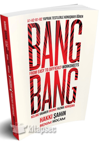 BANG BANG FROM EASY TO DIFFICULT WORKSHEET Fotokopi GO - Tüm Sınavlarda Daha İleriye