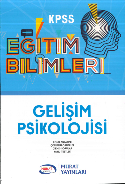 GELİŞİM PSİKOLOJİSİ KONU ANLATIMI Fotokopi GO - Tüm Sınavlarda Daha İleriye