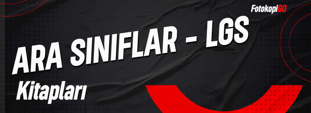 ARA SINIF LGS Fotokopi GO - Tüm Sınavlarda Daha İleriye